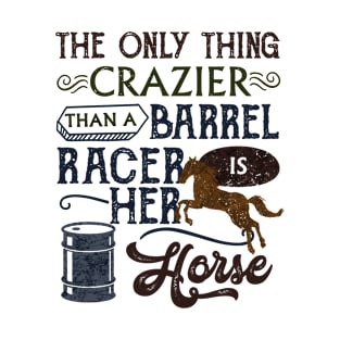 Barrel Racing Horse Crazy T-Shirt