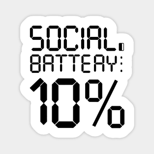 Social Battery Low - Introvert Energy Drained Funny Tee Magnet
