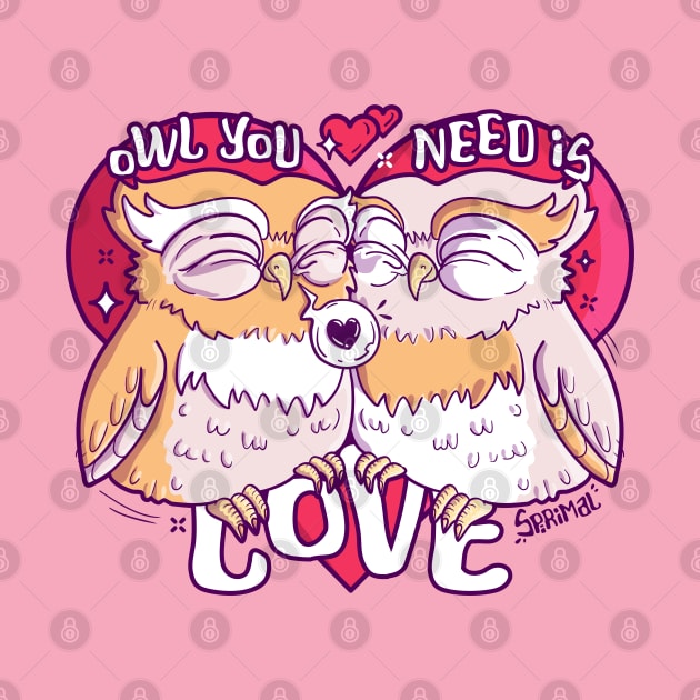 Owl you need is love pun by SPIRIMAL