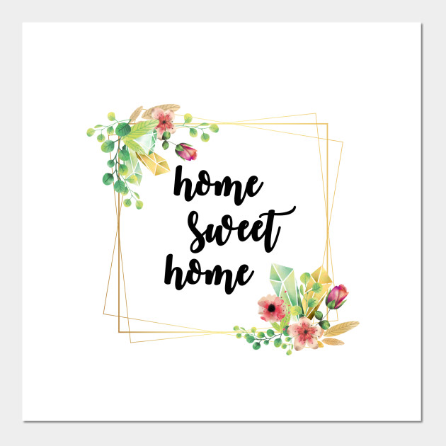 Home Sweet Home Watercolor Painting Posters And Art Prints