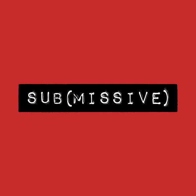 sub(missive) submissive sub by ClothedCircuit