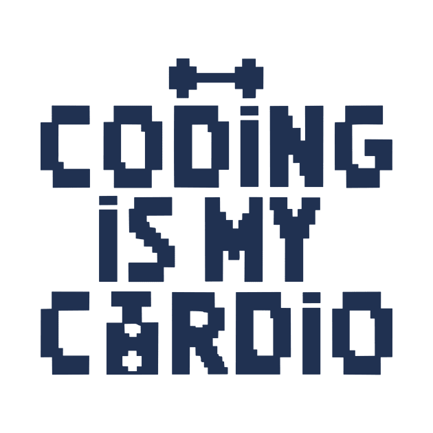Coding Is My Cardio | 8-Bit Retro Coder by Indigo Lake