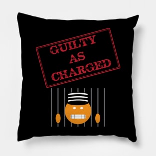 Guilty as Charged Pillow