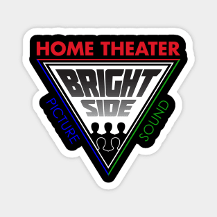 Bright Side Home Theater Magnet