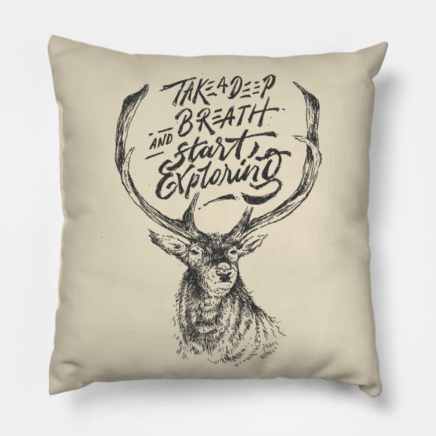 Deer - Take A Deep Breath and Start Exploring Pillow by Wibisini