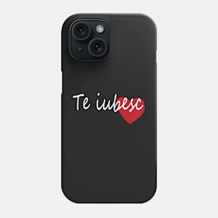 Te Iubesc I Love You Romanian Dragoste Cute Red Hearts Phone Case