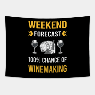 Weekend Forecast Winemaking Winemaker Tapestry