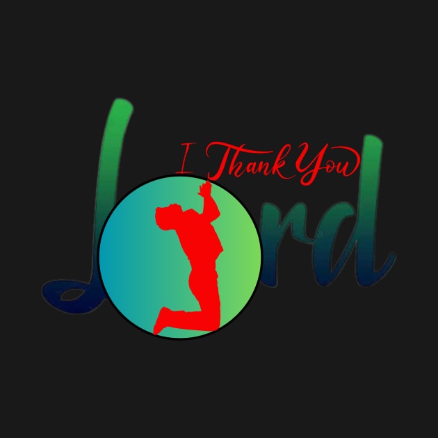 Thank you Lord by RaymondSHOP