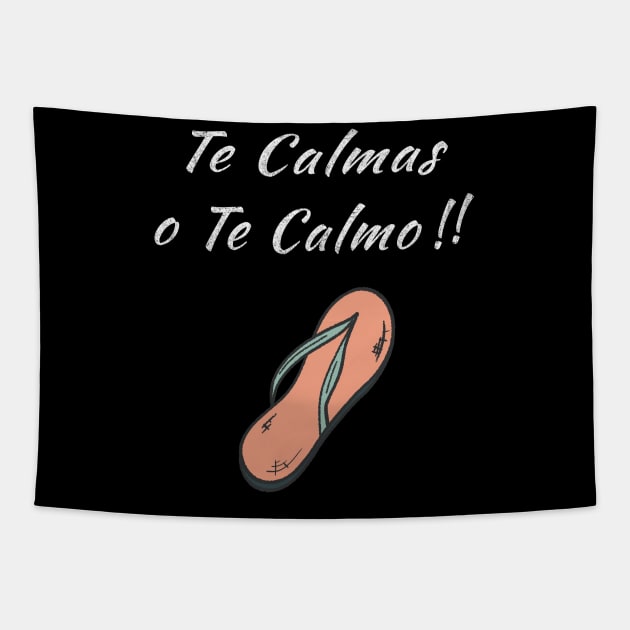 Funny Te calmas o te calmo Tapestry by nedjm