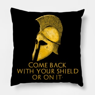 Ancient Greek Military History Laconic Sparta Quote Pillow