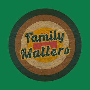 family matters T-Shirt