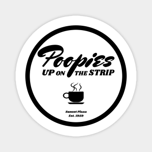 Poopies Up On the Strip (black text) Magnet