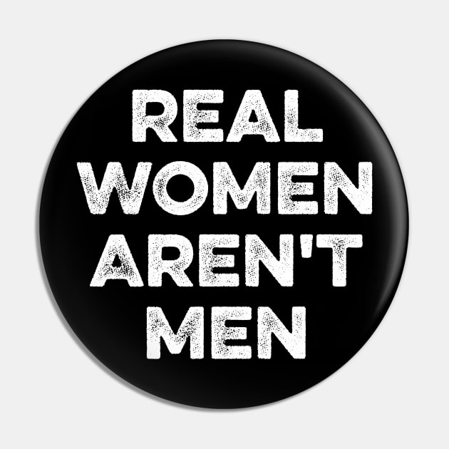 Real Women Aren't Men Pin by Lilian's