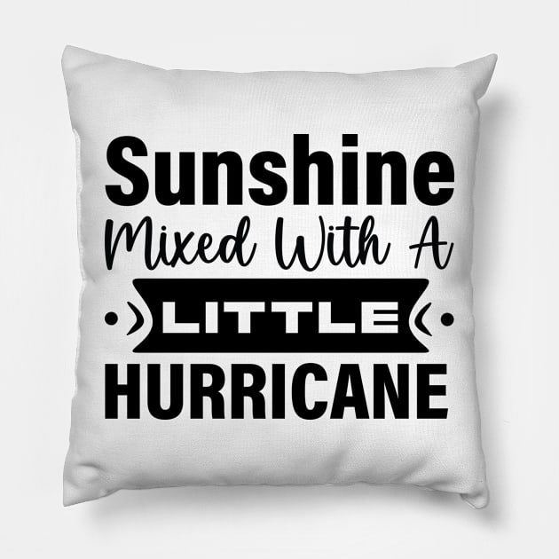 Sunshine mixed with a little hurricane Pillow by Fun Planet