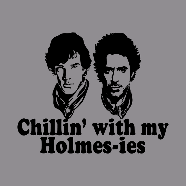 Chillin with my Holmes-ies by Owllee Designs