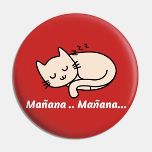 Manana manana Pin