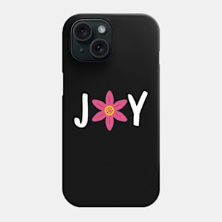 Joy Phone Case