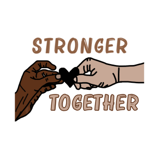 Stronger Together - Justice for George T-Shirt