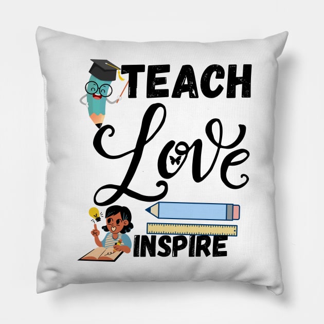 Teach love inspire teacher life Tshirt Pillow by Bestworker