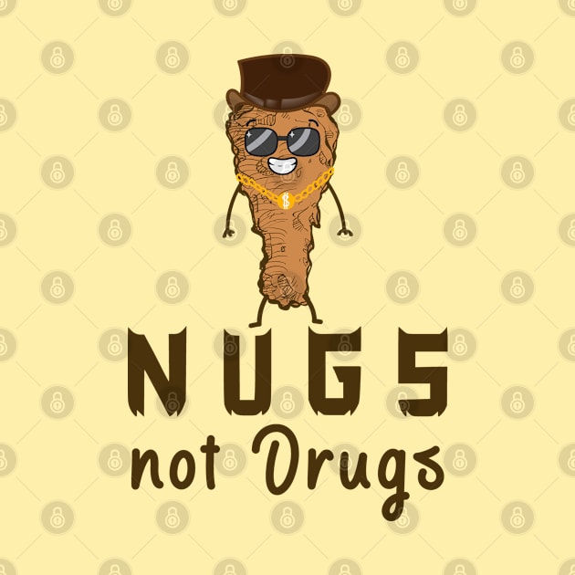 Nugs Not Drugs by SHB-art