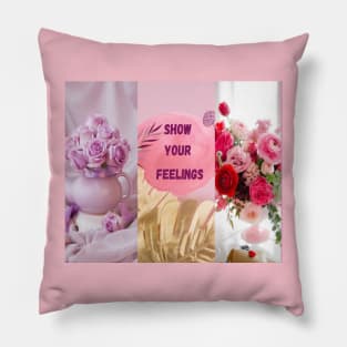 Show your feelings Pillow