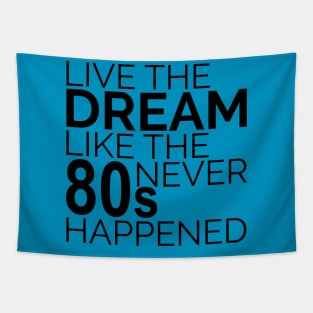 Live the Dream Tapestry