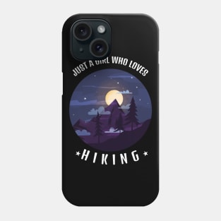 just a girl who loves hiking Phone Case