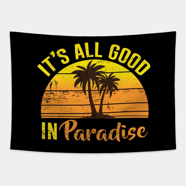 It's All Good in Paradise Tapestry by mstory