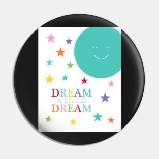 dream a little dream Pin