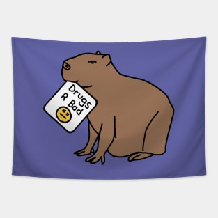 Capybara with Anti Drugs Message Drugs R Bad Tapestry
