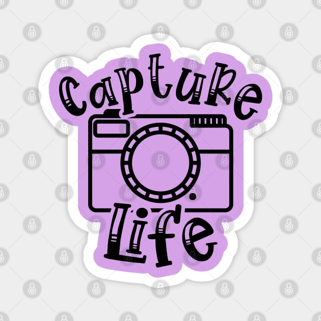 Capture Life Photographer Camera Magnet by GlimmerDesigns