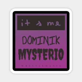 DOMINIK MYSTERIO Magnet