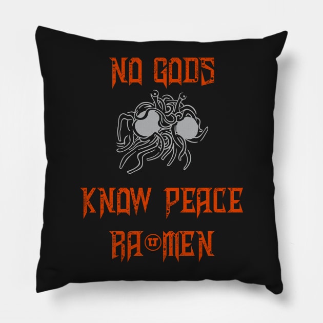 No Gods Know Peace Pillow by MayhemInMayberry