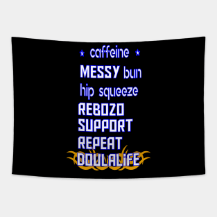 funny messy bun hip squeeze rebozo support repeat doula life Tapestry