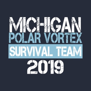 Michigan Polar Vortex Survival Team 2019 T-Shirt