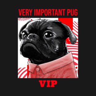 VIP Very Important Pug Pet dog T-Shirt