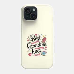 Best grandma ever Phone Case