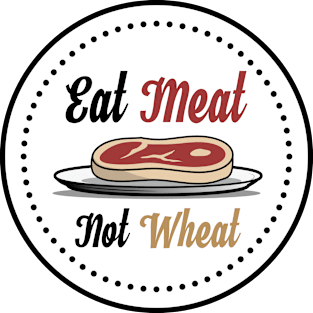 Eat Meat, Not Wheat Steak T-Shirt Magnet