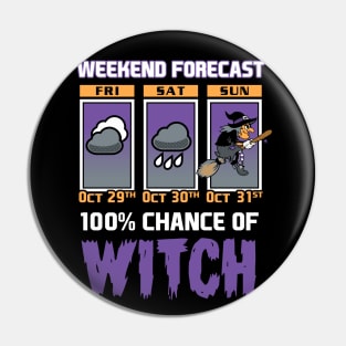 Weekend Forecast - 100% Chance of Witch - Cartoon Halloween Pin