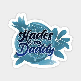 Hades is my Daddy Magnet