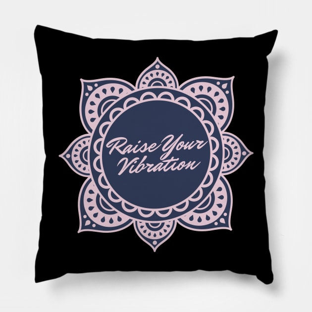 Raise Your Vibration Pillow by Truly