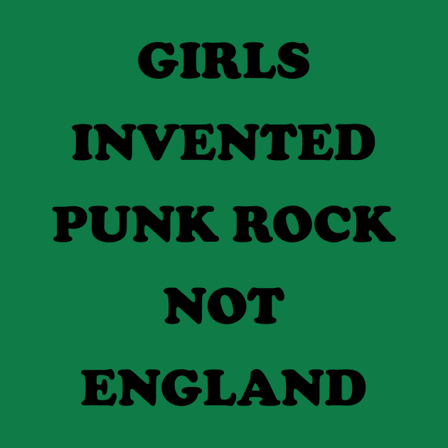 Girls Invented Punk Rock Not England by fishbiscuit