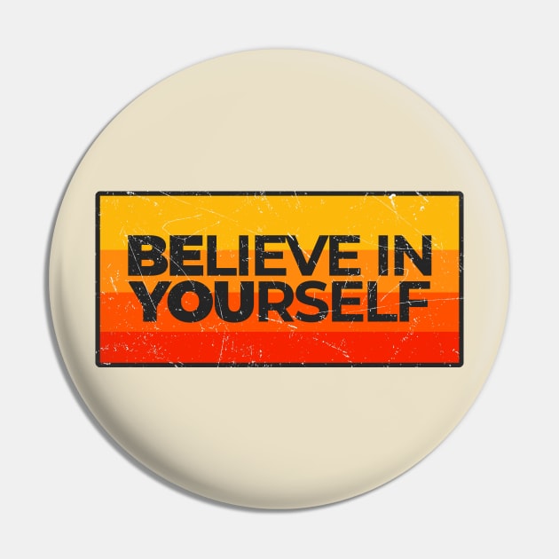 Believe In Yourself - Be You Pin by Clawmarks