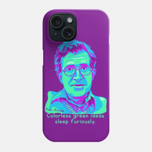 Noam Chomsky Portrait and Quote Phone Case by Slightly Unhinged