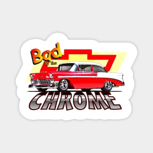 Bad To The Chrome! Magnet