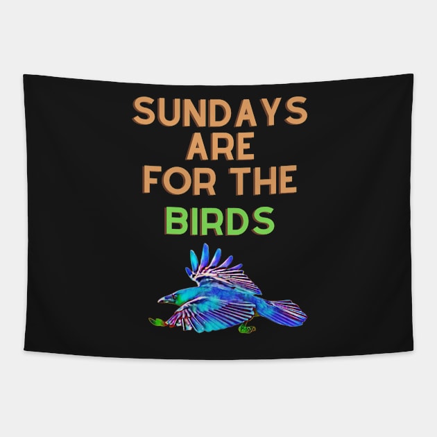 Sundays are for the birds Tapestry by Shadowbyte91