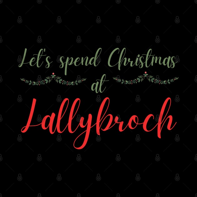 Let's Spend Christmas at Lallybroch Sassenach by MalibuSun