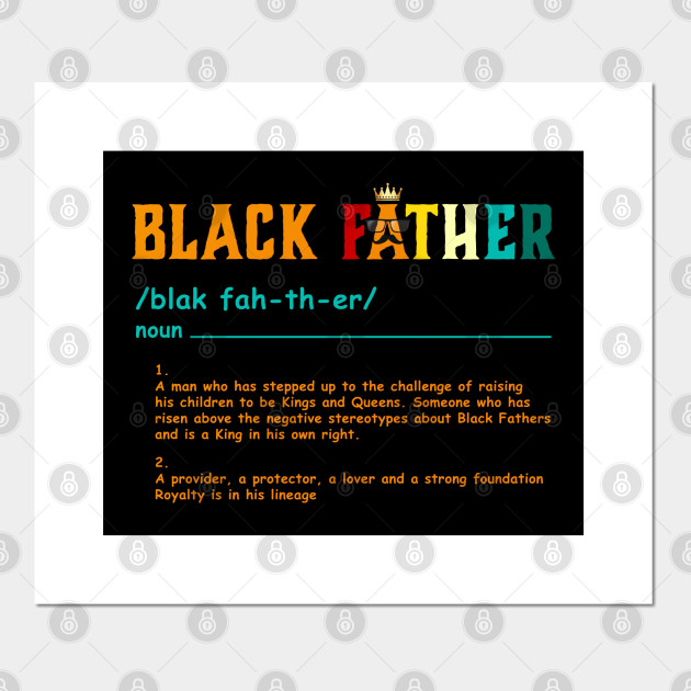 Black Fathers Definition Meaning Vintage Black Father Definition Vintage Posters And Art Prints Teepublic Black Fathers Definition Meaning Vintage Black Father Definition Vintage Posters And Art Prints Teepublic