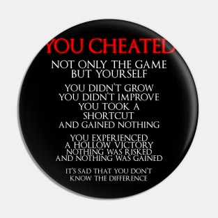 You CHEATED Pin