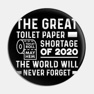 The Great Toilet Paper Shortage 2020 Pin